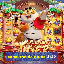 concurso da quina 4142